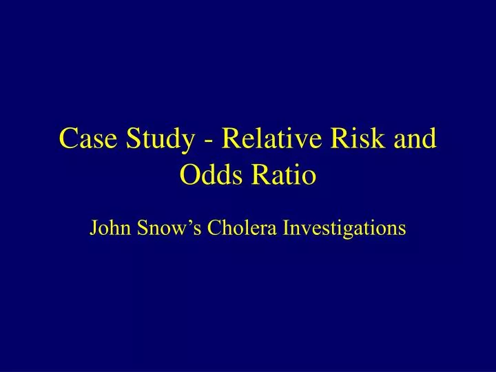case study relative risk and odds ratio