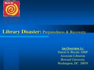 Library Disaster: Preparedness &amp; Recovery