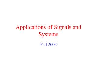 Applications of Signals and Systems