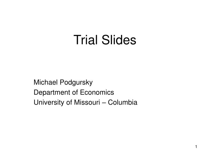 trial slides
