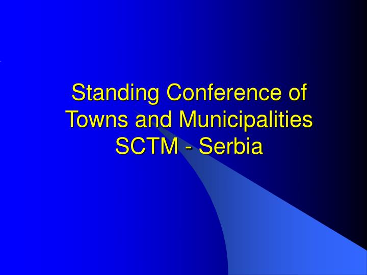 standing conference of towns and municipalities sctm serbia