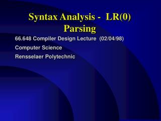 Syntax Analysis - LR(0) Parsing