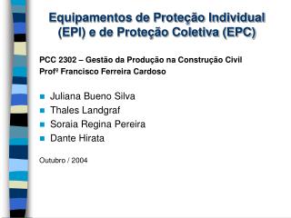 Equipamentos de Proteção Individual (EPI) e de Proteção Coletiva (EPC)