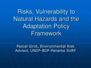Risks, Vulnerability to Natural Hazards and the Adaptation Policy Framework