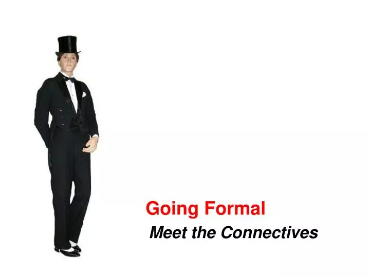 going formal