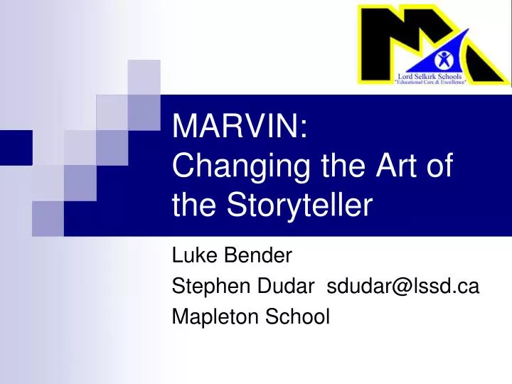marvin changing the art of the storyteller