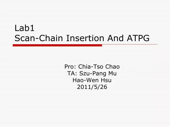 lab1 scan chain insertion and atpg