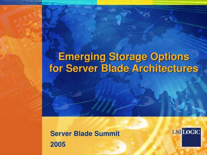 emerging storage options for server blade architectures