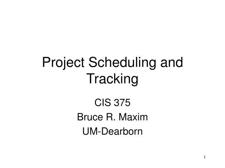 project scheduling and tracking