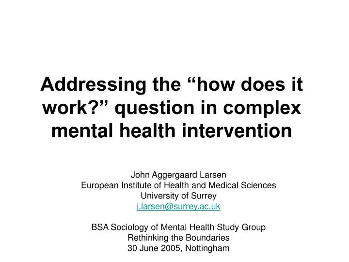 addressing the how does it work question in complex mental health intervention