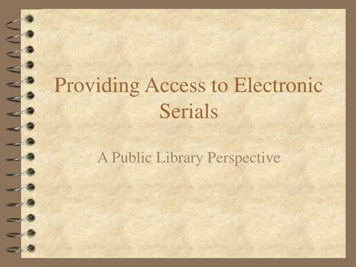 providing access to electronic serials
