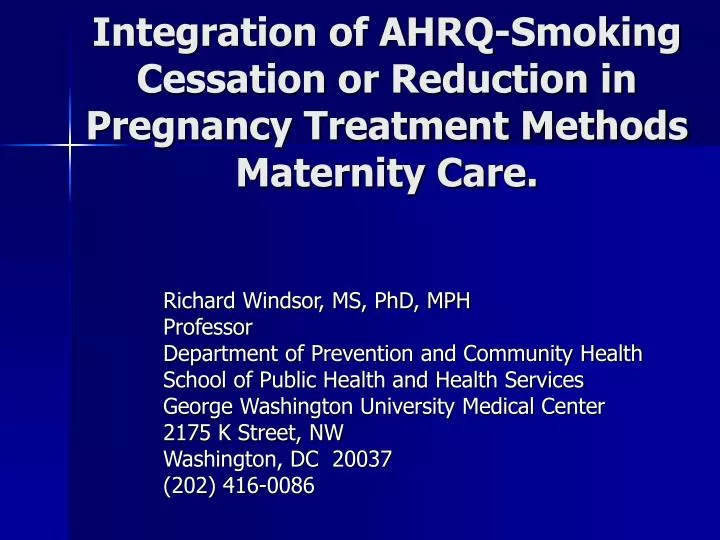 integration of ahrq smoking cessation or reduction in pregnancy treatment methods maternity care