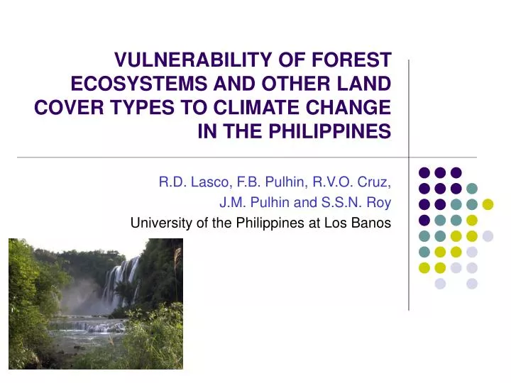vulnerability of forest ecosystems and other land cover types to climate change in the philippines