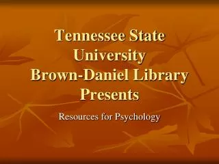 Tennessee State University Brown-Daniel Library Presents