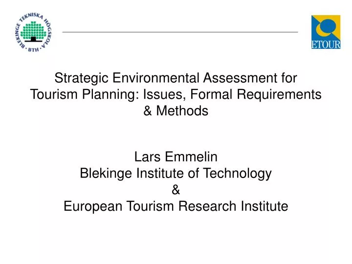 strategic environmental assessment for tourism planning issues formal requirements methods