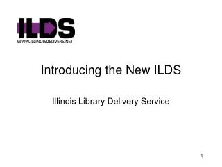 Introducing the New ILDS