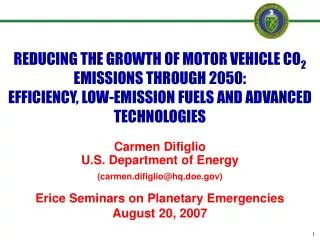 REDUCING THE GROWTH OF MOTOR VEHICLE CO 2 EMISSIONS THROUGH 2050: EFFICIENCY, LOW-EMISSION FUELS AND ADVANCED TECHNOLO