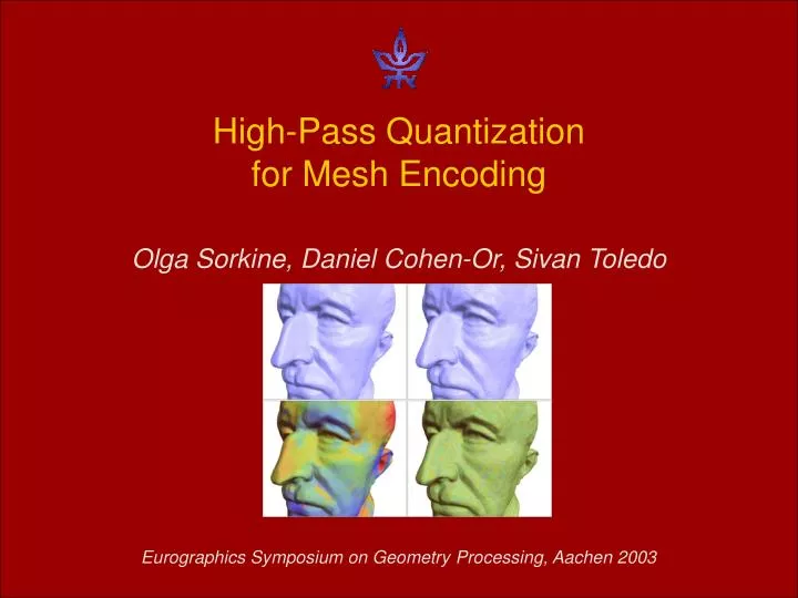 high pass quantization for mesh encoding