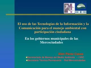 El uso de las Tecnologías de la Información y la Comunicación para el manejo ambiental con participación ciudadana