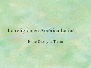 La religión en América Latina: