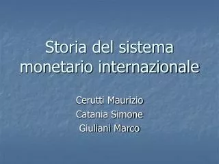 Storia del sistema monetario internazionale