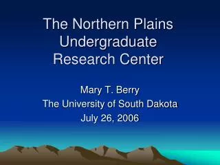 The Northern Plains Undergraduate Research Center