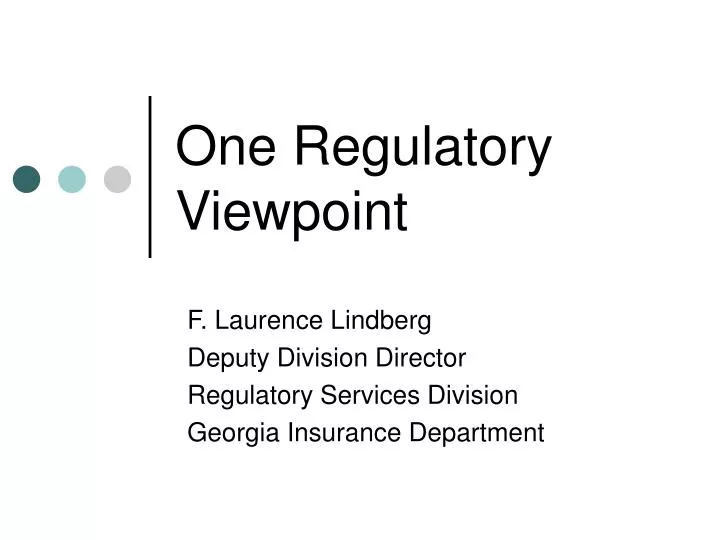 one regulatory viewpoint