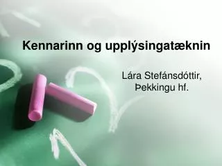 kennarinn og uppl singat knin