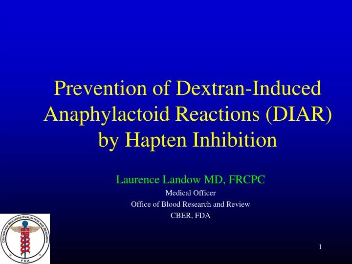 prevention of dextran induced anaphylactoid reactions diar by hapten inhibition