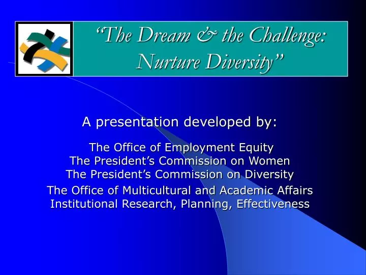 the dream the challenge nurture diversity