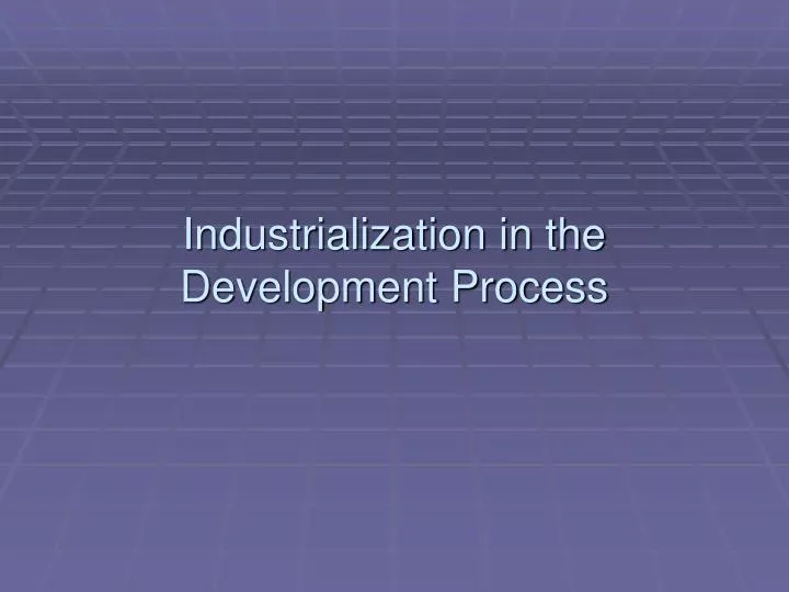 industrialization in the development process