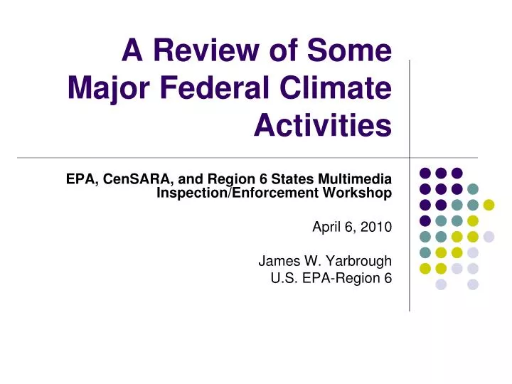 a review of some major federal climate activities