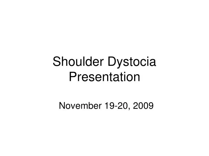 shoulder dystocia presentation