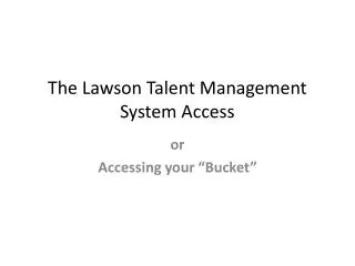 The Lawson Talent Management System Access