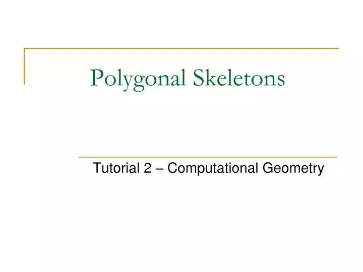 polygonal skeletons
