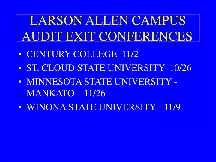 larson allen campus audit exit conferences