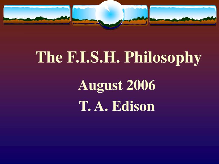 the f i s h philosophy