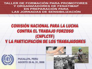 PUCALLPA, PERU AGOSTO 29 AL 31, 2008