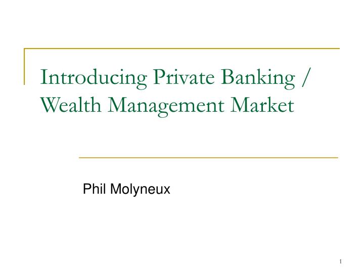 introducing private banking wealth management market