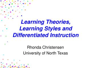 Learning Theories, Learning Styles and Differentiated Instruction