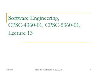 Software Engineering, CPSC-4360-01, CPSC-5360-01, Lecture 13