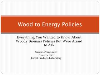 Wood to Energy Policies