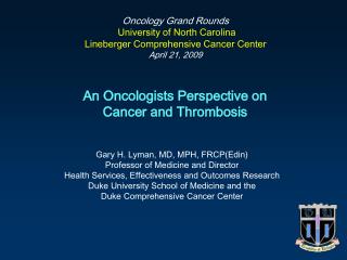 An Oncologists Perspective on Cancer and Thrombosis