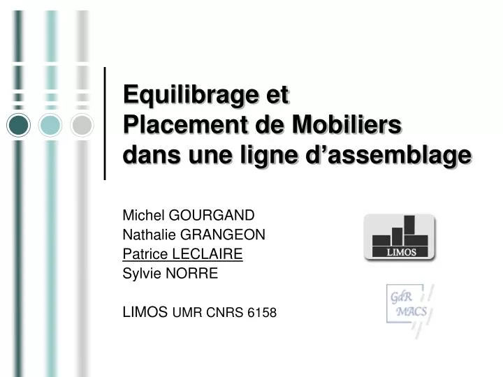 equilibrage et placement de mobiliers dans une ligne d assemblage