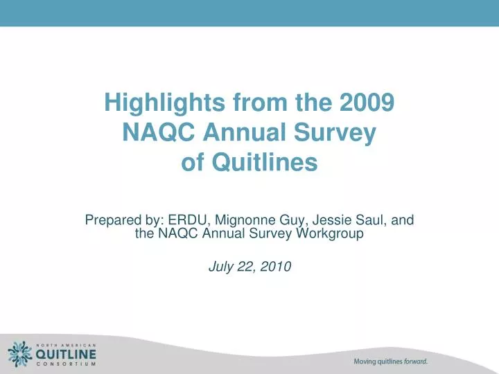 highlights from the 2009 naqc annual survey of quitlines