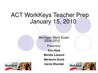 ACT WorkKeys Teacher Prep January 15, 2010