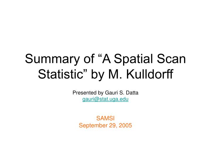 summary of a spatial scan statistic by m kulldorff