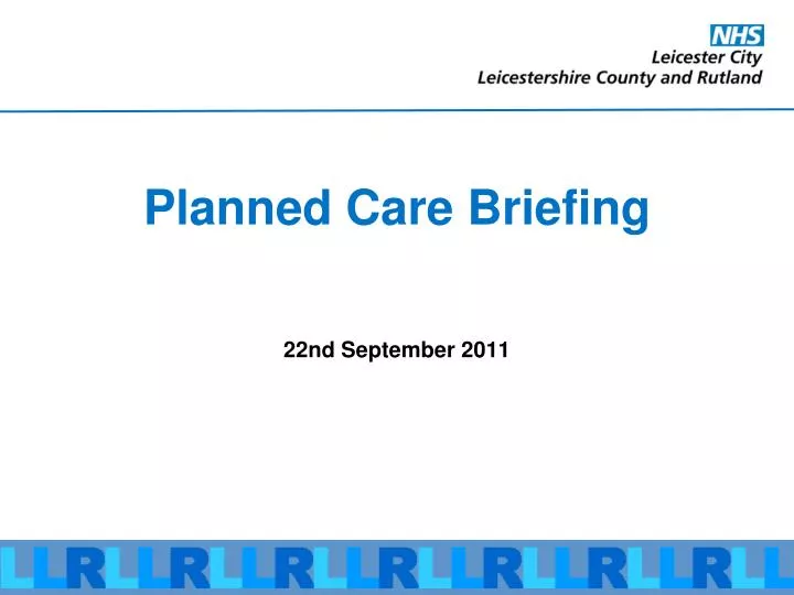 planned care briefing