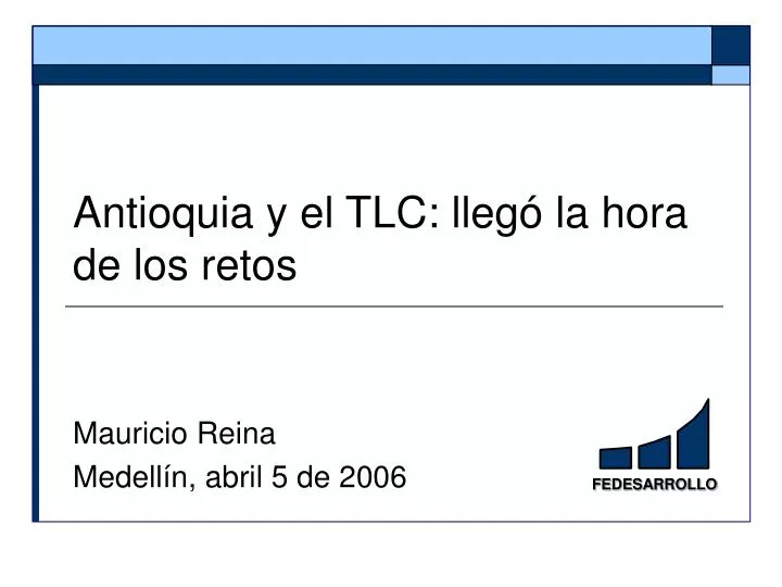 antioquia y el tlc lleg la hora de los retos