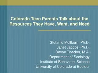 Colorado Teen Parents Talk about the Resources They Have, Want, and Need